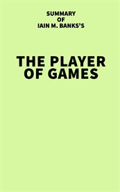 Summary of iain m. banks's the player of games cover image