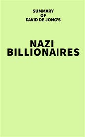 Summary of david de jong's nazi billionaires cover image