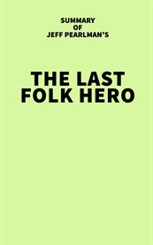 Summary of Jeff Pearlman's The Last Folk Hero cover image