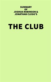 Summary of Joshua Robinson and Jonathan Clegg's The Club cover image