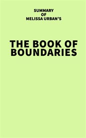 Summary of Melissa Urban's The Book of Boundaries cover image