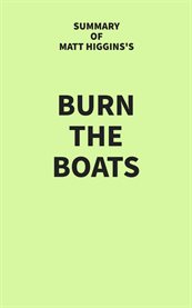 Summary of Matt Higgins's Burn the Boats cover image