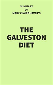Summary of Mary Claire Haver's The Galveston Diet cover image