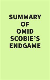 Summary of Omid Scobie's Endgame cover image