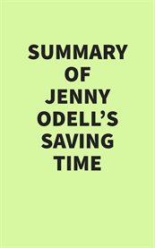 Summary of Jenny Odell's Saving Time cover image