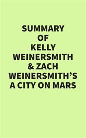 Summary of Kelly Weinersmith and Zach Weinersmith's A City on Mars cover image
