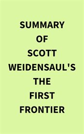 Summary of Scott Weidensaul's the First Frontier cover image