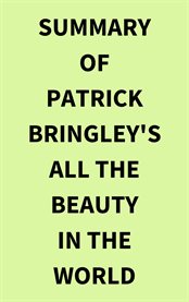 Summary of Patrick Bringley's All the Beauty in the World cover image