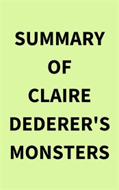 Summary of Claire Dederer's Monsters cover image