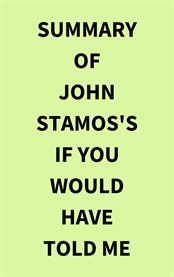 Summary of John Stamos's If You Would Have Told Me cover image