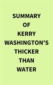 Summary of Kerry Washington's Thicker than Water cover image