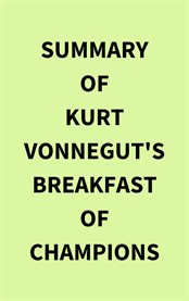 Summary of Kurt Vonnegut's Breakfast of Champions cover image