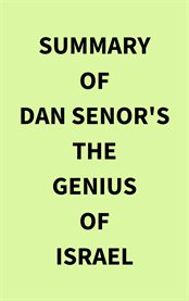Summary of Dan Senor's The Genius of Israel cover image