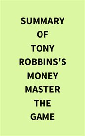 Summary of Tony Robbins's Money Master the Game cover image