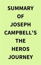 Summary of Joseph Campbell's The Heros Journey cover image