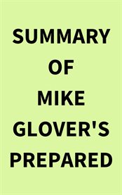 Summary of Mike Glover's Prepared cover image
