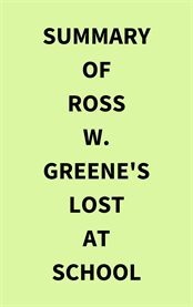 Summary of Ross W. Greene's Lost at School cover image