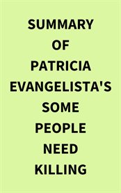 Summary of Patricia Evangelista's Some People Need Killing cover image