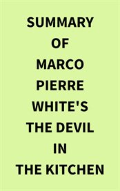 Summary of Marco Pierre White's The Devil in the Kitchen cover image