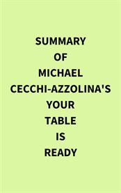 Summary of Michael Cecchi-Azzolina's Your Table Is Ready cover image