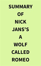 Summary of Nick Jans's A Wolf Called Romeo cover image