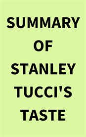 Summary of Stanley Tucci's Taste cover image