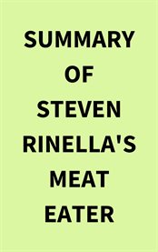 Summary of Steven Rinella's Meat Eater cover image