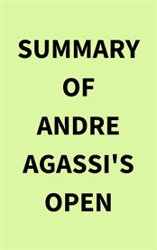 Summary of Andre Agassi's Open cover image