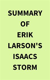 Summary of Erik Larson's Isaacs Storm cover image