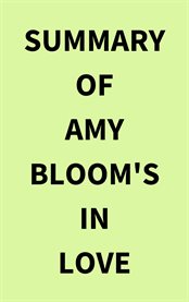 Summary of Amy Bloom's In Love cover image