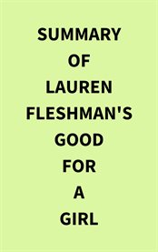 Summary of Lauren Fleshman's Good for a Girl cover image