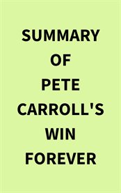 Summary of Pete Carroll's Win Forever cover image