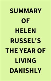 Summary of Helen Russel's The Year of Living Danishly cover image