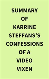 Summary of Karrine Steffans's Confessions of a Video Vixen cover image