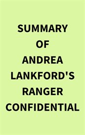 Summary of Andrea Lankford's Ranger Confidential cover image