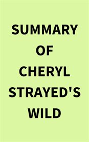 Summary of Cheryl Strayed's Wild cover image