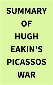 Summary of Hugh Eakin's Picassos War cover image