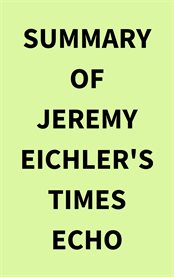 Summary of Jeremy Eichler's Times echo cover image