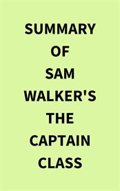 Summary of Sam Walker's The Captain Class cover image