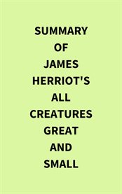 Summary of James Herriot's All creatures great and small cover image