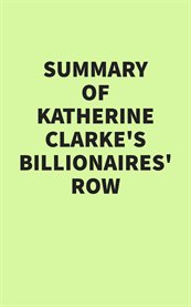 Summary of Katherine Clarke's Billionaires' Row cover image