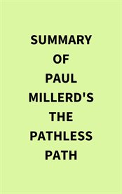 Summary of Paul Millerd's The Pathless Path cover image