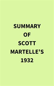 Summary of Scott Martelle's 1932 cover image