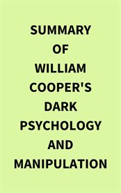 Summary of William Cooper's Dark Psychology and Manipulation cover image