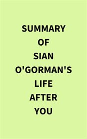 Summary of Sian O'Gorman's Life After You cover image