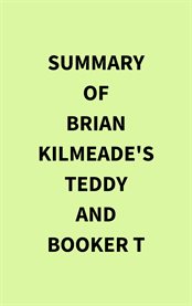 Summary of Brian Kilmeade's Teddy and Booker T cover image