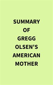 Summary of Gregg Olsen's American Mother cover image