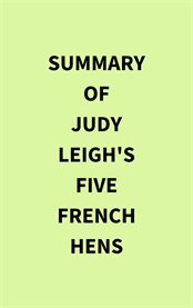 Summary of Judy Leigh's Five French Hens cover image