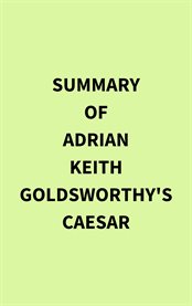 Summary of Adrian Keith Goldsworthy's Caesar cover image