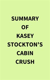 Summary of Kasey Stockton's Cabin Crush cover image
